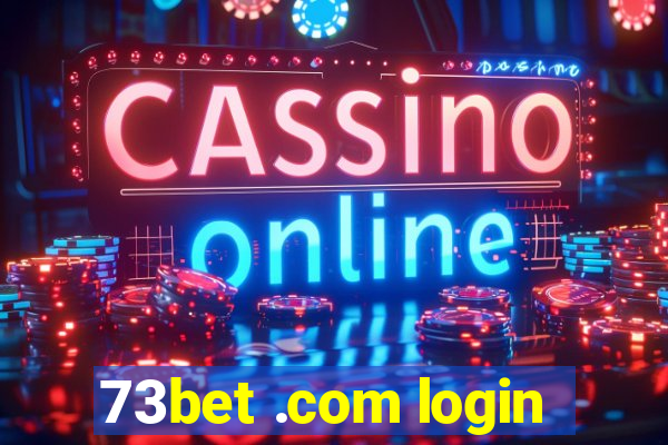 73bet .com login